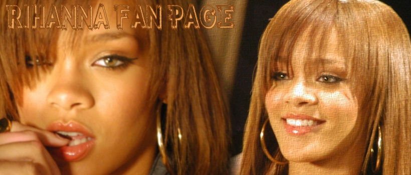 Rihanna Fan Page